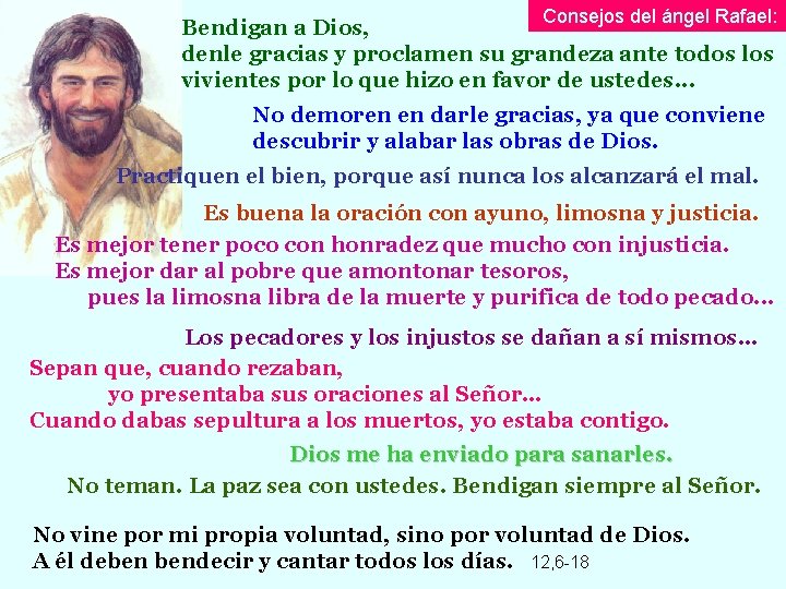 Consejos del ángel Rafael: Bendigan a Dios, denle gracias y proclamen su grandeza ante