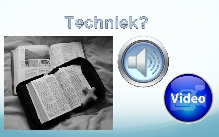 Techniek? 