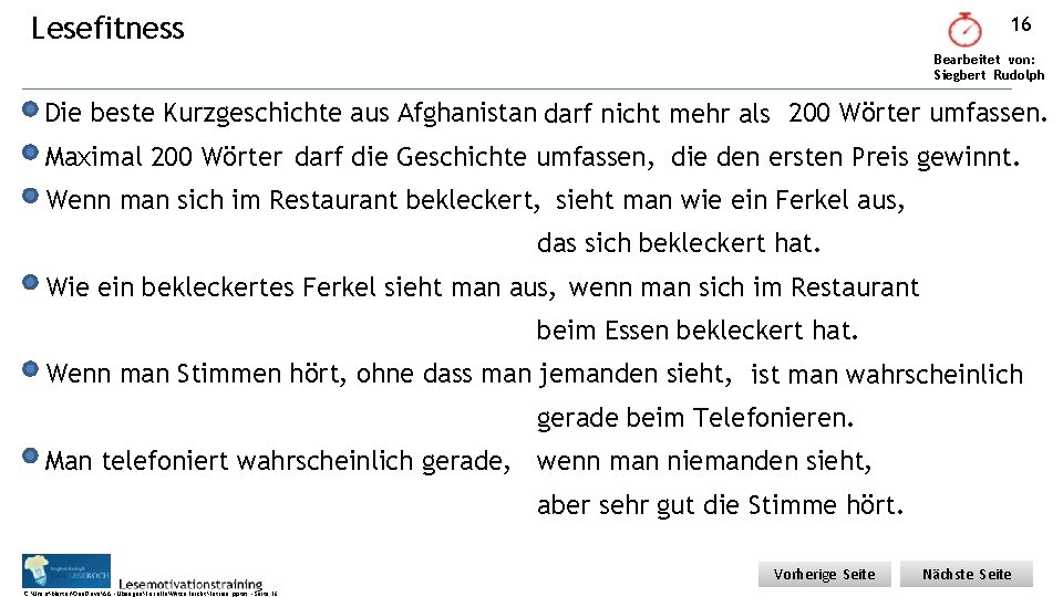 Lesefitness 16 Bearbeitet von: Siegbert Rudolph Die beste Kurzgeschichte aus Afghanistan darf nicht mehr