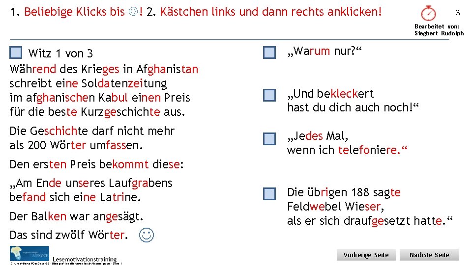 1. Beliebige Klicks bis ! 2. Kästchen links und dann rechts anklicken! 3 Bearbeitet