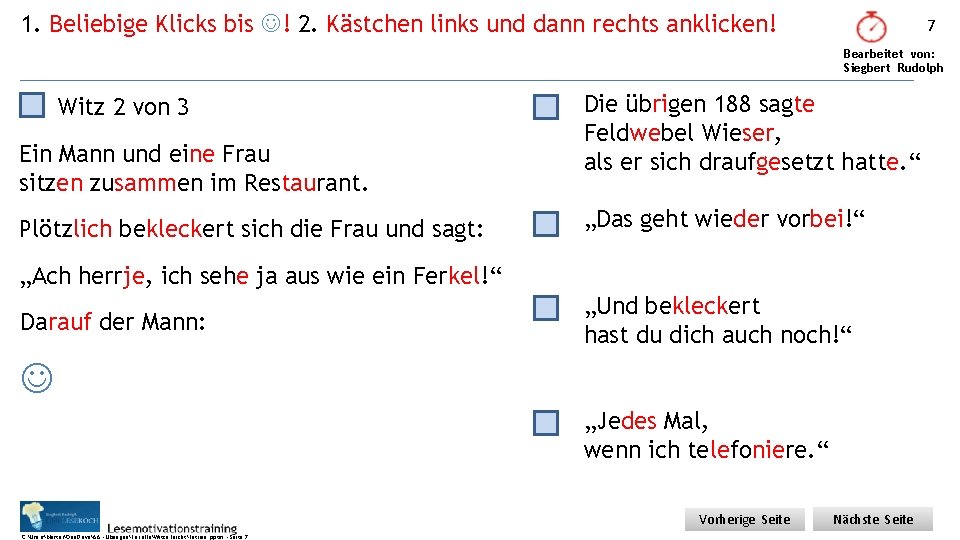 1. Beliebige Klicks bis ! 2. Kästchen links und dann rechts anklicken! 7 Bearbeitet