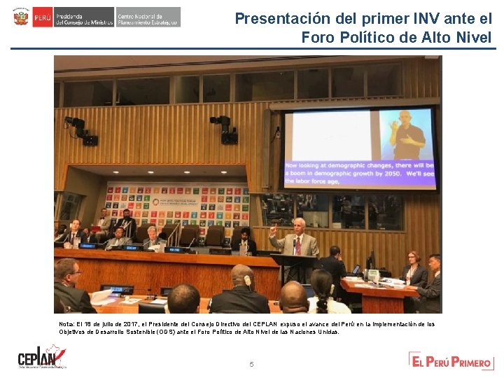 Presentación del primer INV ante el Foro Político de Alto Nivel Nota: El 18