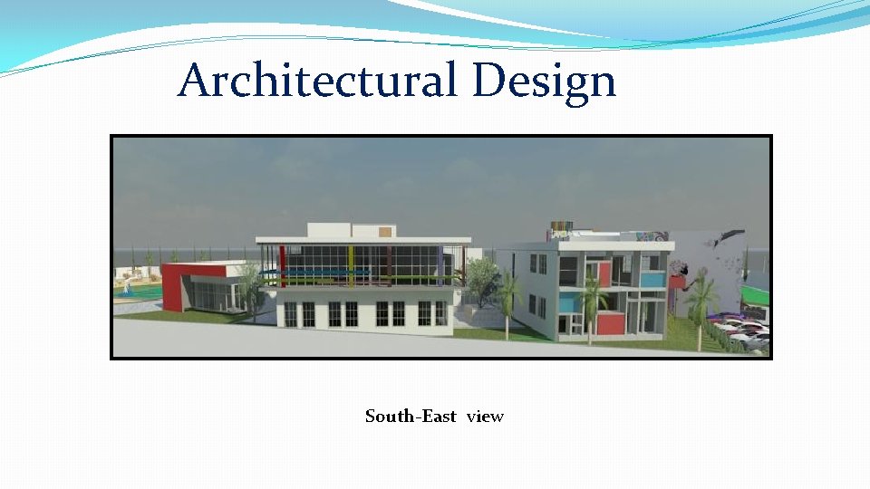 Architectural Design South-East view 