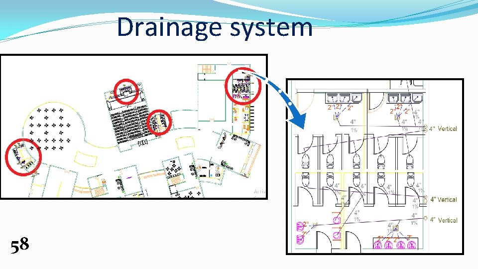 Drainage system 58 