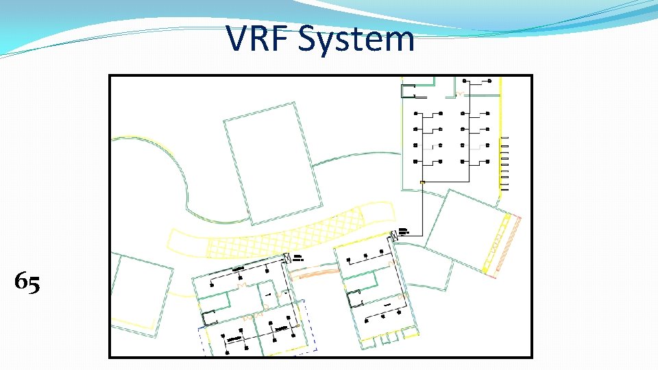 VRF System 65 