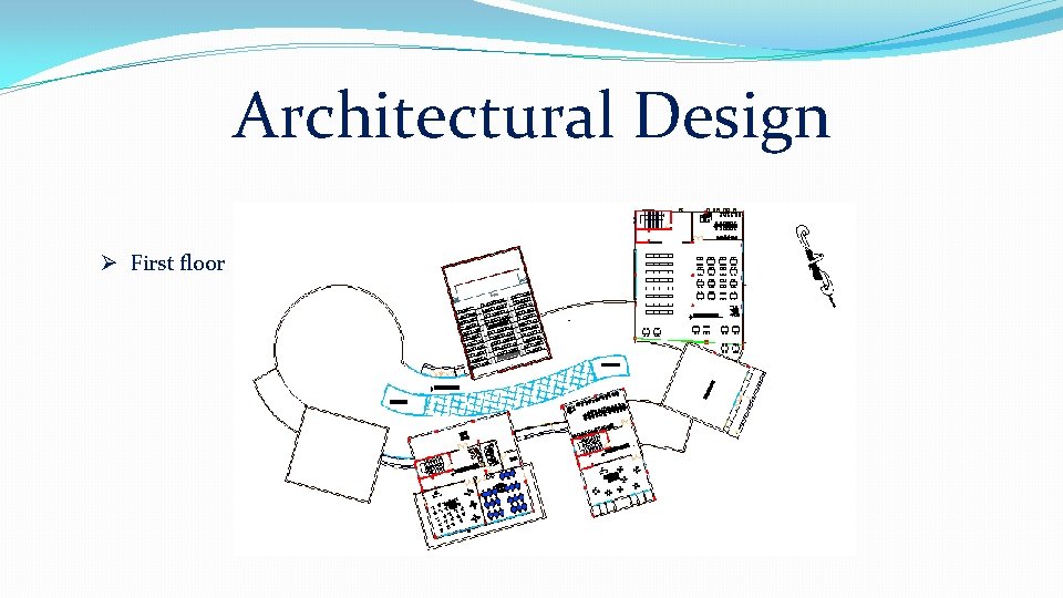 Architectural Design Ø First floor 
