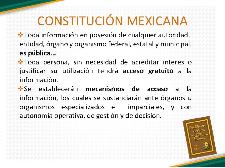 CONSTITUCIÓN MEXICANA v. Toda información en posesión de cualquier autoridad, entidad, órgano y organismo