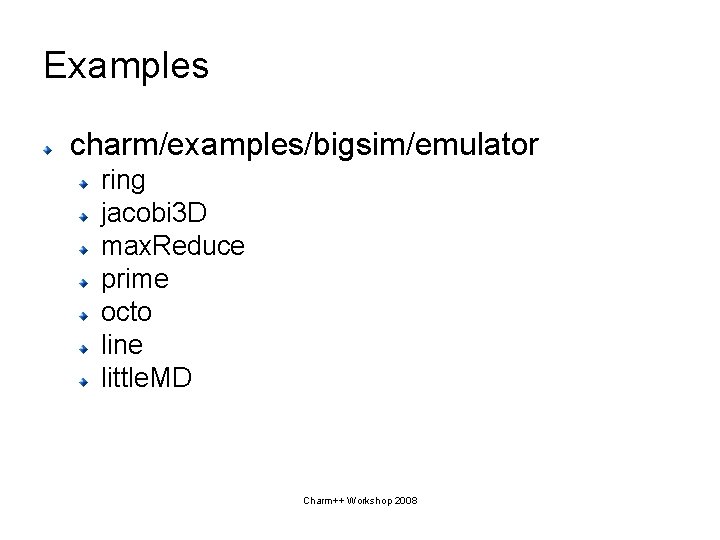 Examples charm/examples/bigsim/emulator ring jacobi 3 D max. Reduce prime octo line little. MD Charm++