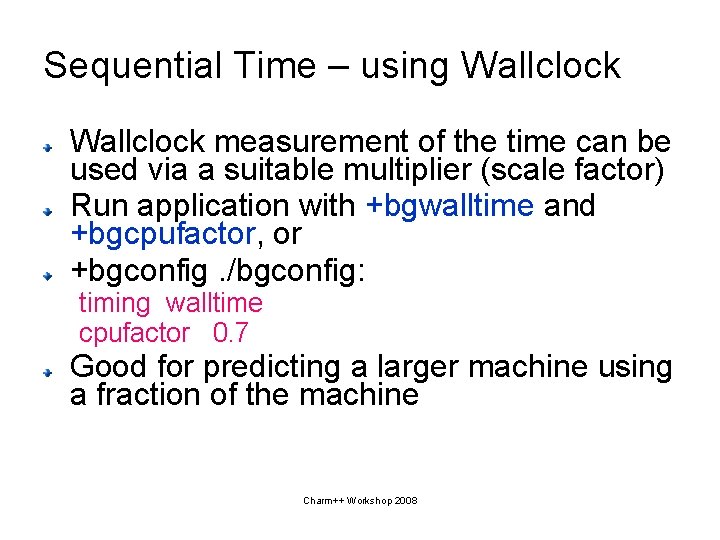 Sequential Time – using Wallclock measurement of the time can be used via a