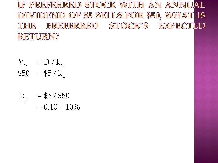 Vp $50 = D / kp = $5 / kp kp = $5 /