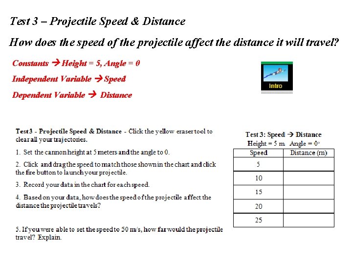 Test 3 – Projectile Speed & Distance How does the speed of the projectile Test 3 – Projectile Speed & Distance How does the speed of the projectile