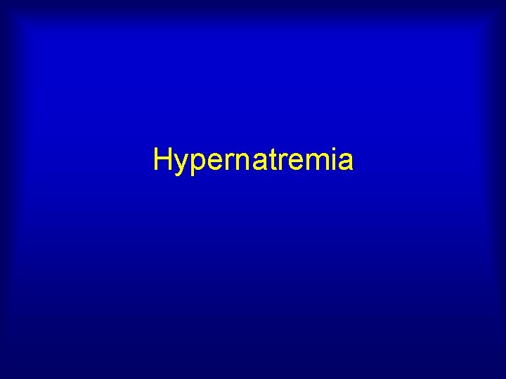 Hypernatremia 