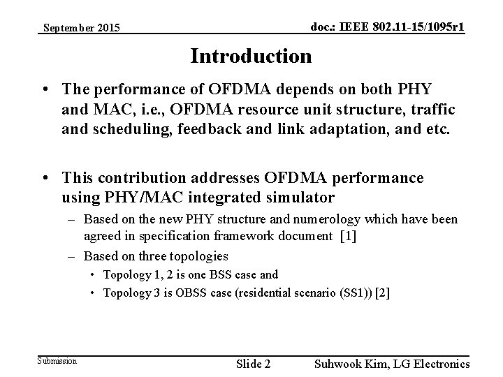 doc. : IEEE 802. 11 -15/1095 r 1 September 2015 Introduction • The performance