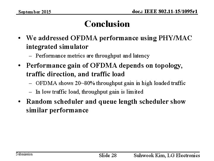 doc. : IEEE 802. 11 -15/1095 r 1 September 2015 Conclusion • We addressed