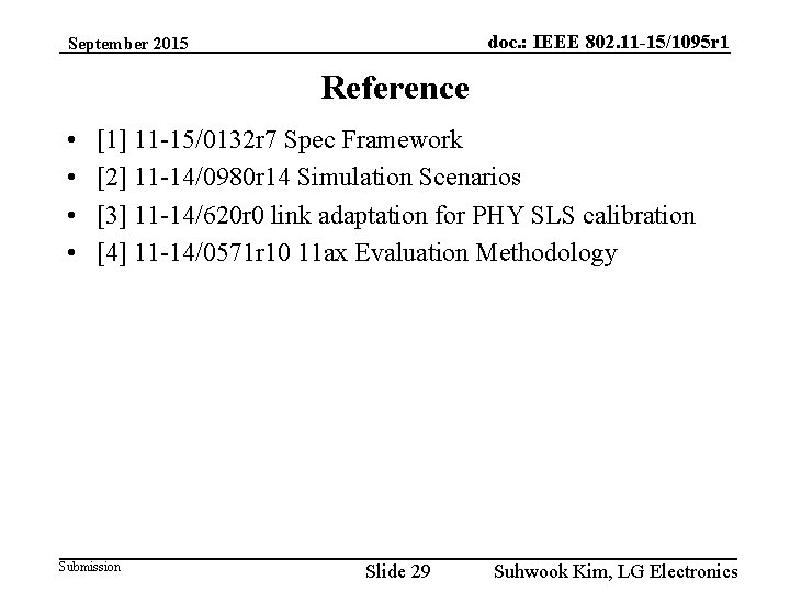 doc. : IEEE 802. 11 -15/1095 r 1 September 2015 Reference • • [1]