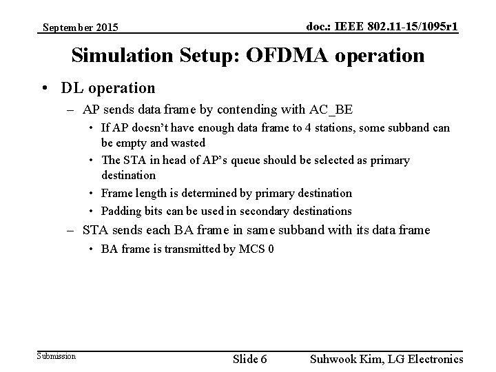 doc. : IEEE 802. 11 -15/1095 r 1 September 2015 Simulation Setup: OFDMA operation