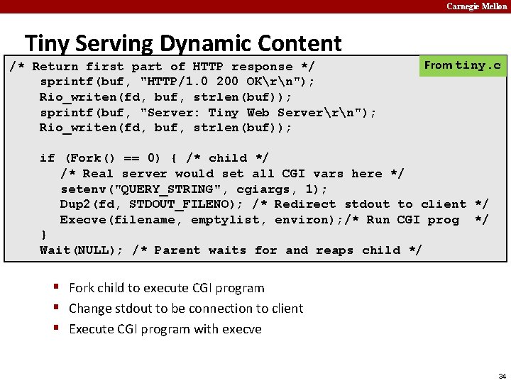 Carnegie Mellon Tiny Serving Dynamic Content /* Return first part of HTTP response */