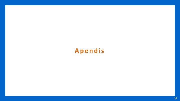 Apendis 15 