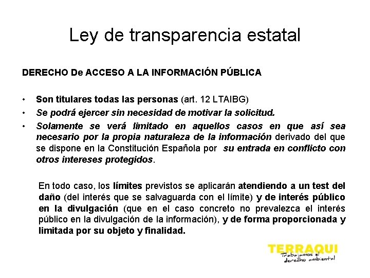 Ley de transparencia estatal DERECHO De ACCESO A LA INFORMACIÓN PÚBLICA • • •