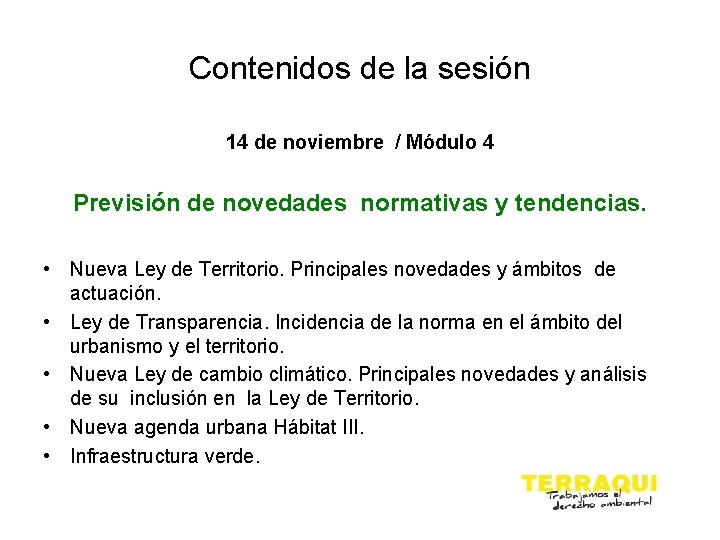 Contenidos de la sesión 14 de noviembre / Módulo 4 Previsión de novedades normativas