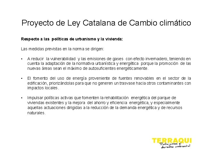 Proyecto de Ley Catalana de Cambio climático Respecto a las políticas de urbanismo y