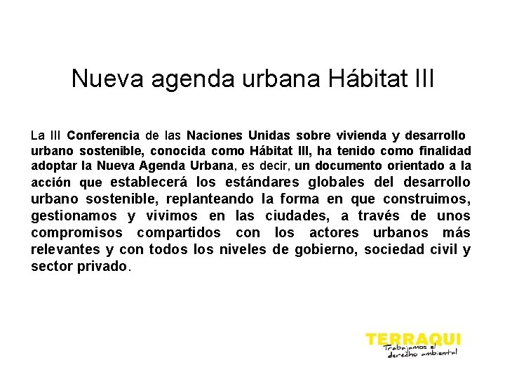 Nueva agenda urbana Hábitat III La III Conferencia de las Naciones Unidas sobre vivienda