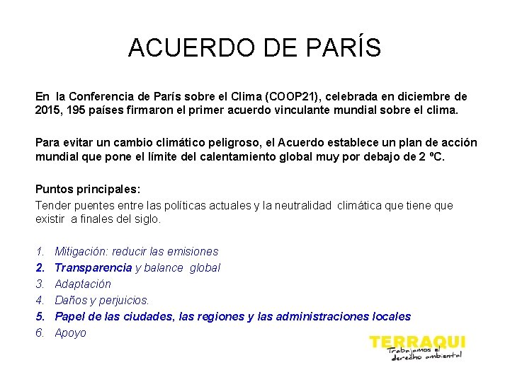 ACUERDO DE PARÍS En la Conferencia de París sobre el Clima (COOP 21), celebrada