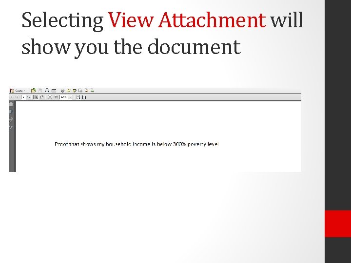 Selecting View Attachment will show you the document 