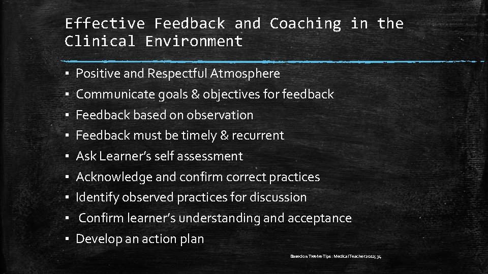 Effective Feedback and Coaching in the Clinical Environment ▪ ▪ ▪ ▪ ▪ Positive