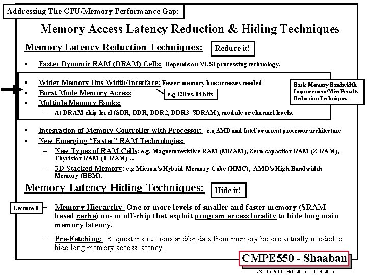 Addressing The CPU/Memory Performance Gap: Memory Access Latency Reduction & Hiding Techniques Memory Latency