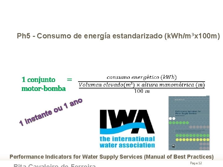 Ph 5 - Consumo de energía estandarizado (k. Wh/m³x 100 m) x 100 m