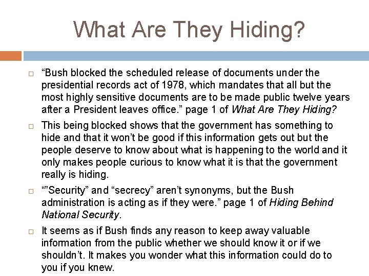 What Are They Hiding? “Bush blocked the scheduled release of documents under the presidential