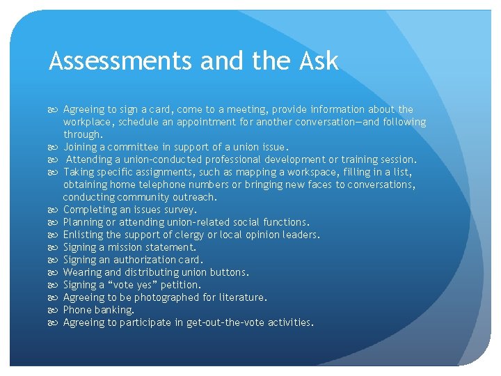 Assessments and the Ask Agreeing to sign a card, come to a meeting, provide