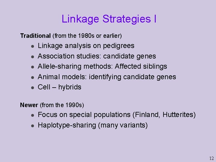 Linkage Strategies I Traditional (from the 1980 s or earlier) l l l Linkage Linkage Strategies I Traditional (from the 1980 s or earlier) l l l Linkage