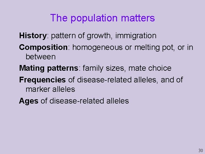 The population matters History: pattern of growth, immigration Composition: homogeneous or melting pot, or The population matters History: pattern of growth, immigration Composition: homogeneous or melting pot, or