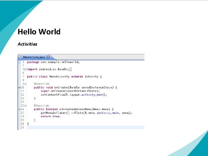Hello World Activities Subtitle touch | Title of presentation | Date DD/MM/YYYY Hello World Activities Subtitle touch | Title of presentation | Date DD/MM/YYYY