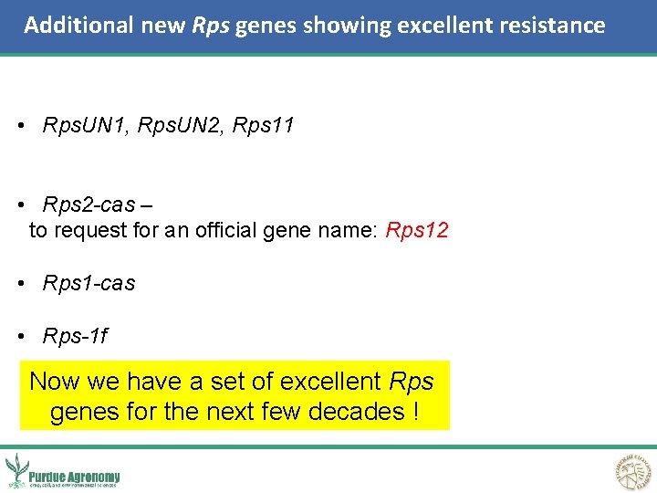 Additional new Rps genes showing excellent resistance • Rps. UN 1, Rps. UN 2,