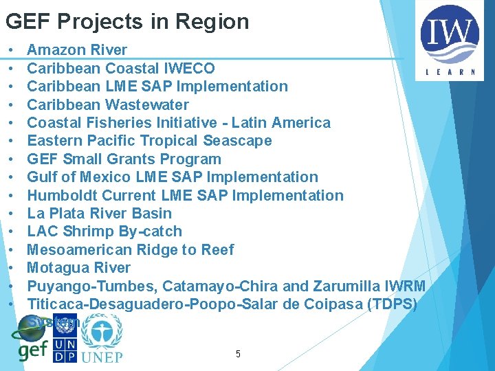 GEF Projects in Region • • • • Amazon River Caribbean Coastal IWECO Caribbean