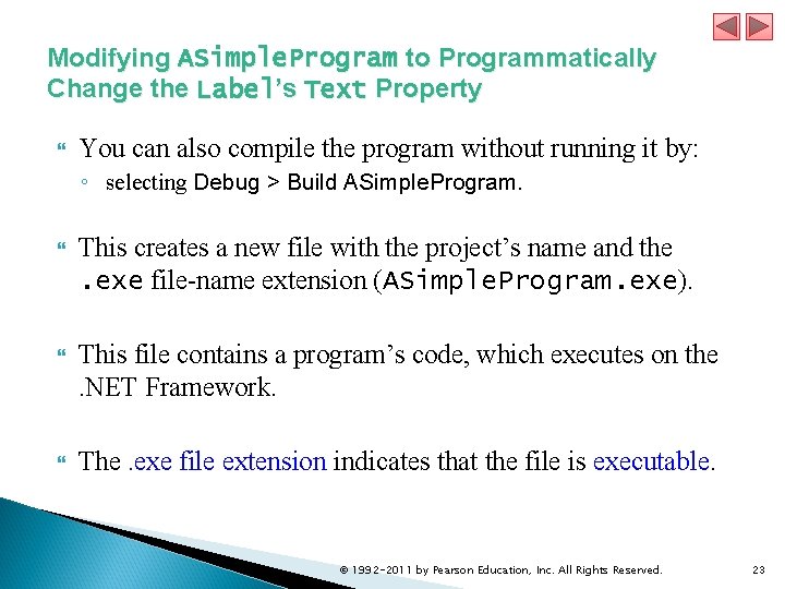 Modifying ASimple. Program to Programmatically Change the Label’s Text Property You can also compile Modifying ASimple. Program to Programmatically Change the Label’s Text Property You can also compile