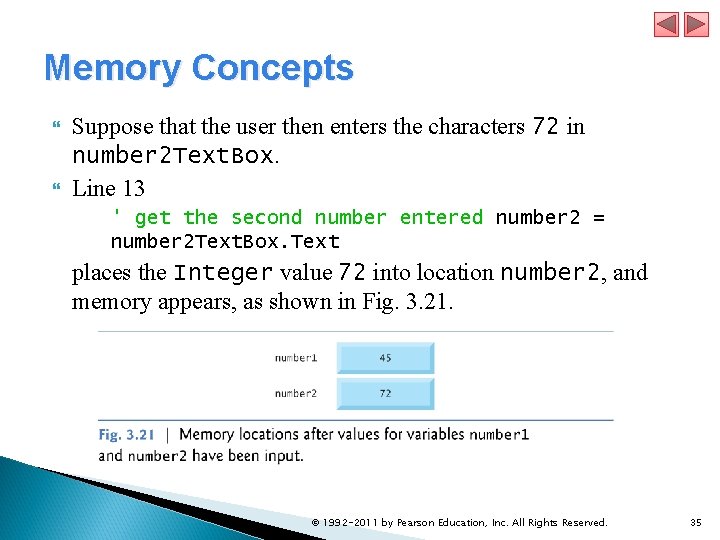 Memory Concepts Suppose that the user then enters the characters 72 in number 2 Memory Concepts Suppose that the user then enters the characters 72 in number 2