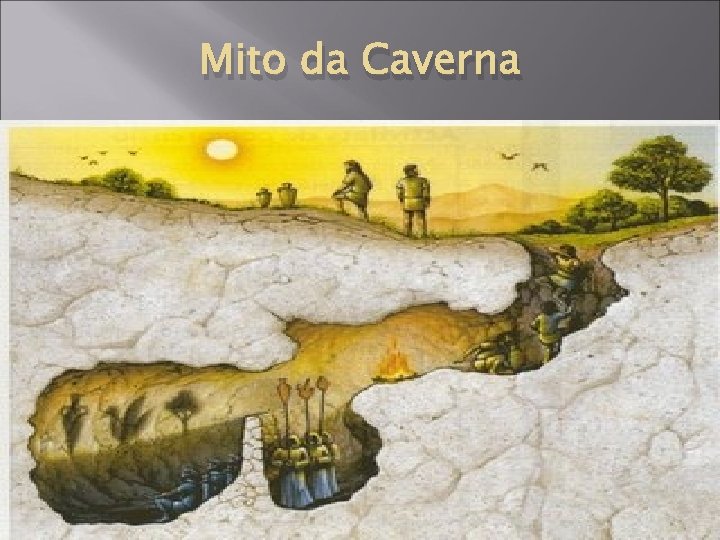 Mito da Caverna 