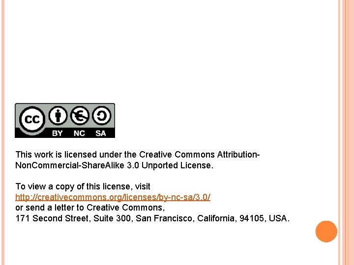 This work is licensed under the Creative Commons Attribution. Non. Commercial-Share. Alike 3. 0