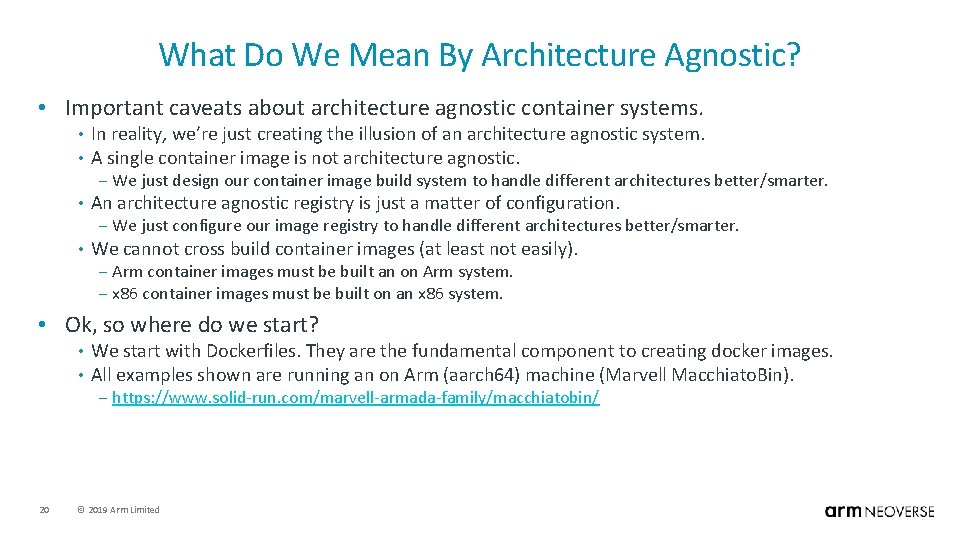 What Do We Mean By Architecture Agnostic? • Important caveats about architecture agnostic container