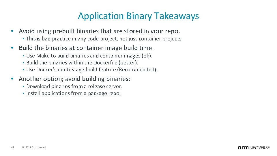 Application Binary Takeaways • Avoid using prebuilt binaries that are stored in your repo.