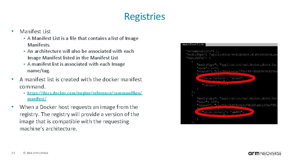 Registries • Manifest List A Manifest List is a file that contains a list