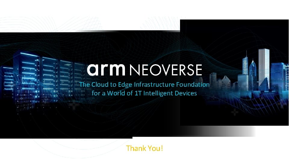 The Cloud to Edge Infrastructure Foundation for a World of 1 T Intelligent Devices