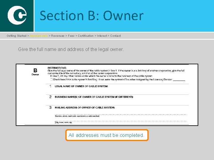 Section B: Owner Getting Started > Account Info > Revenues > Fees > Certification