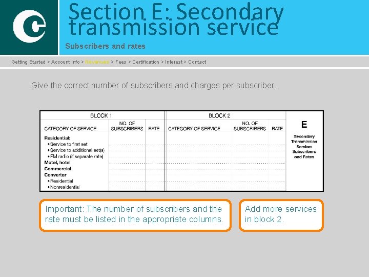 Section E: Secondary transmission service Subscribers and rates Getting Started > Account Info >