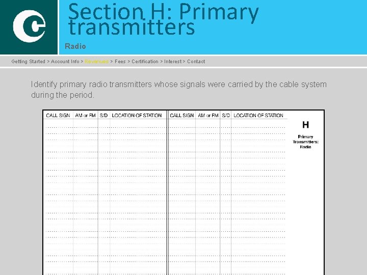 Section H: Primary transmitters Radio Getting Started > Account Info > Revenues > Fees