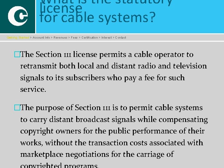 What is the statutory license for cable systems? Getting Started > Account Info >